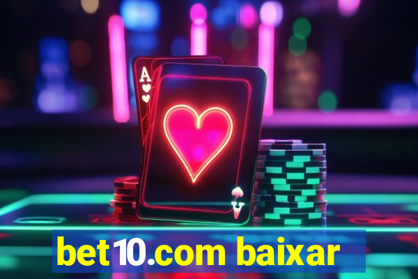 bet10.com baixar